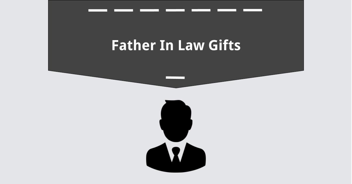 31 Epic Father-In-Law Gifts He'll love in 2022 - GiftTable